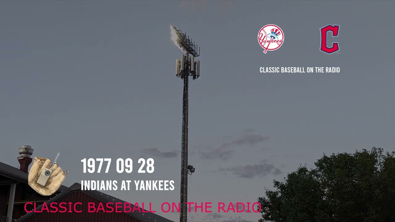 1977 09 28 Indians at Yankees Classic Baseball Radio Broadcast