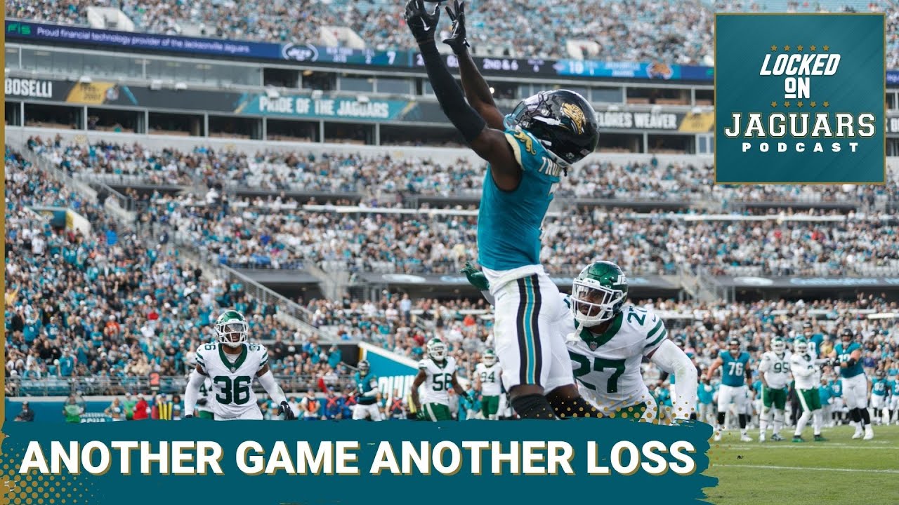 POSTCAST: The Jacksonville Jaguars Fall To The New York Jets, 32-25