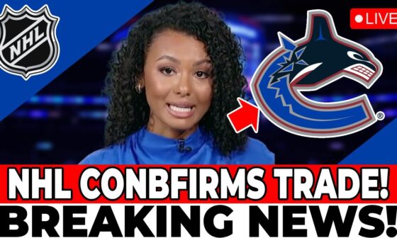 LAST MINUTE BOMB! TRADE RUMORS INVOLVING CANUCKS STARS! VANCOUVER CANUCKS NEWS TODAY!