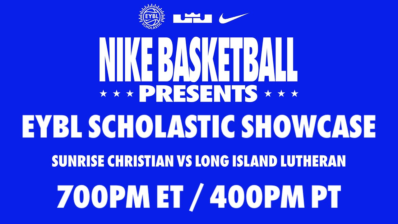 NIke EYBL Scholastic Showcase | Long Island Lutheran vs. Sunrise Christian