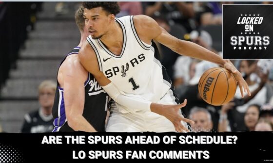 Are the San Antonio Spurs ahead of schedule?