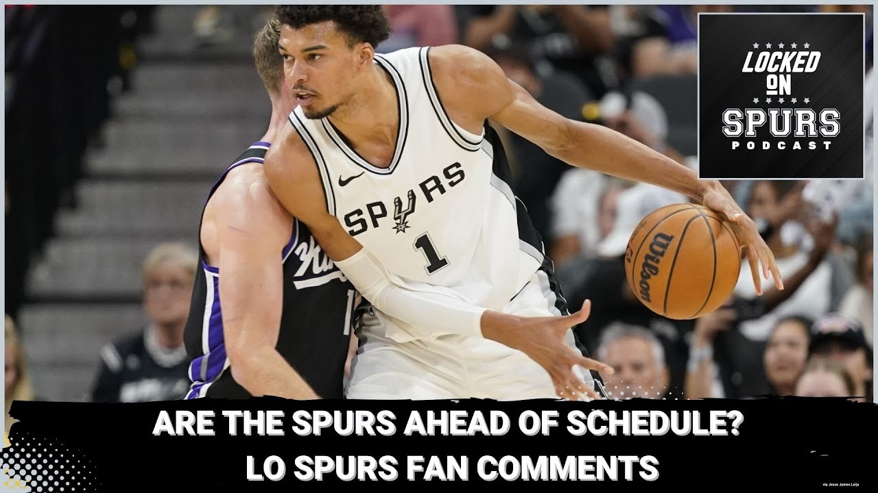 Are the San Antonio Spurs ahead of schedule?