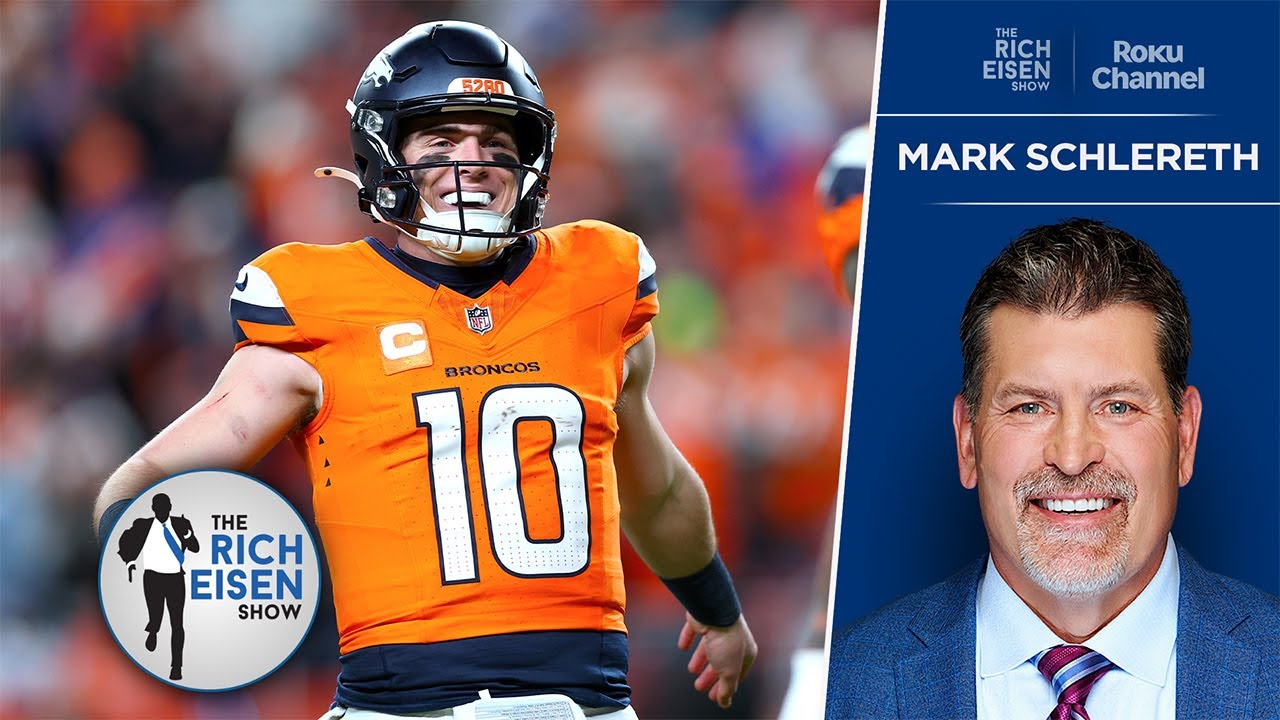 Told Ya So!!! FOX Sports’ Mark Schlereth on Bo Nix and the 9-5 Broncos | The Rich Eisen Show