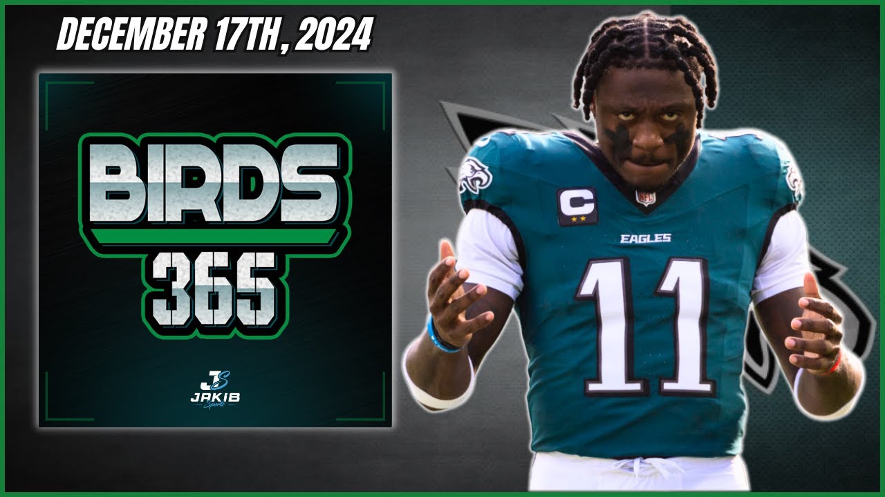 Birds 365: A Philadelphia Eagles Show | Tuesday December 17th, 2024