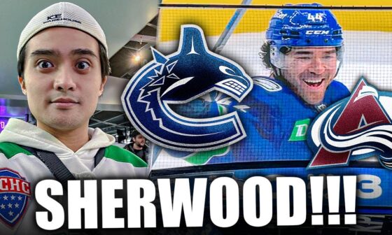 I SAW KIEFER SHERWOOD'S HAT TRICK LIVE: VANCOUVER CANUCKS VS COLORADO AVALANCHE