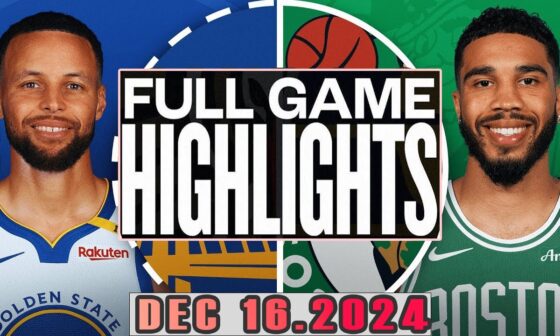 Boston Celtics Vs Golden State Warriors Full Game Highlights Dec 16,2024 NBA Season 2024-25