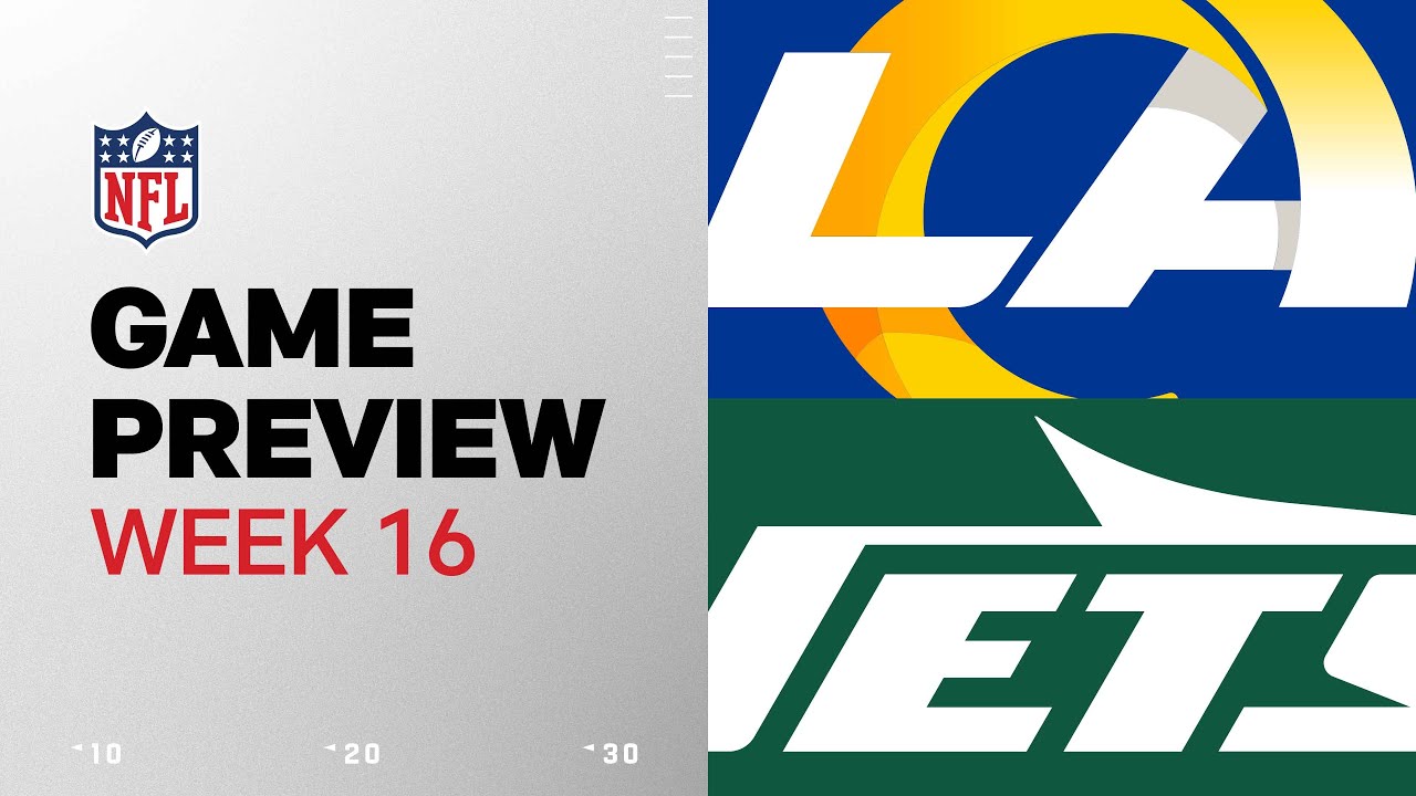 Los Angeles Rams vs. New York Jets | 2024 Week 16 Game Preview