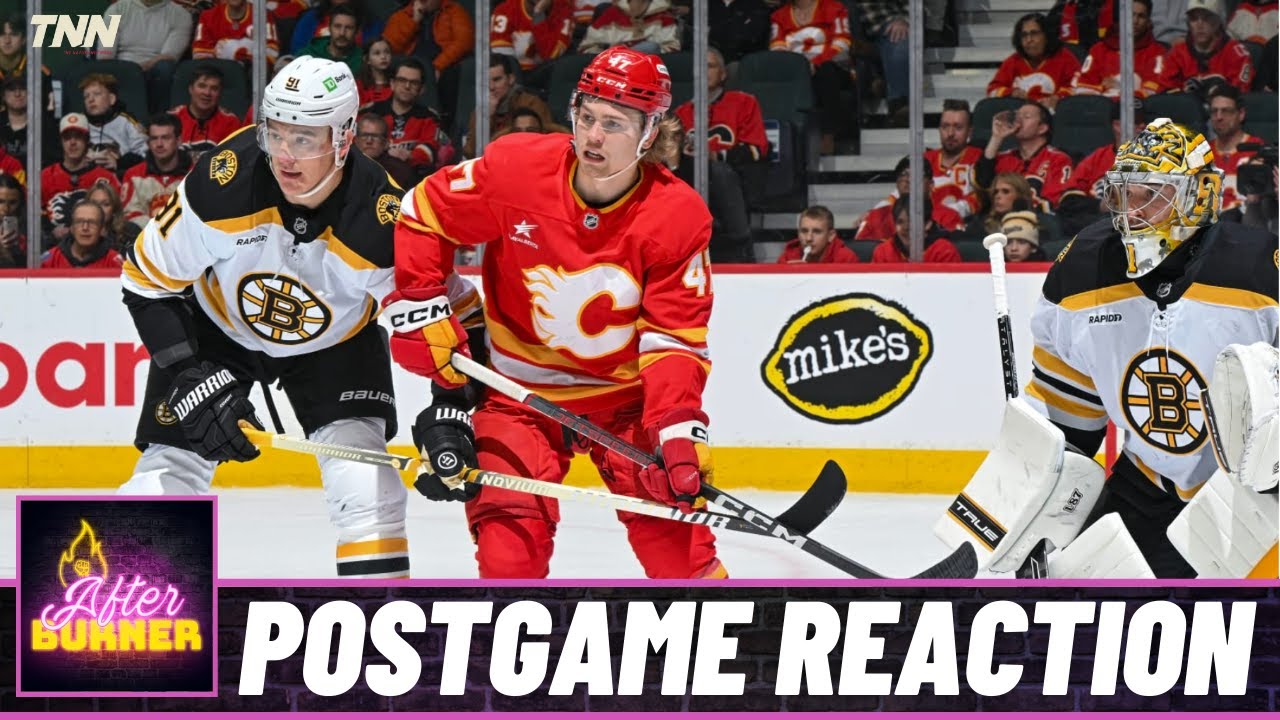 Bruins @ Flames Postgame Reaction | FN After Burner - Game 32