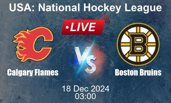 🔴 LIVE: Calgary Flames vs Boston Bruins - Ice Hockey Live Score - USA National Hockey League