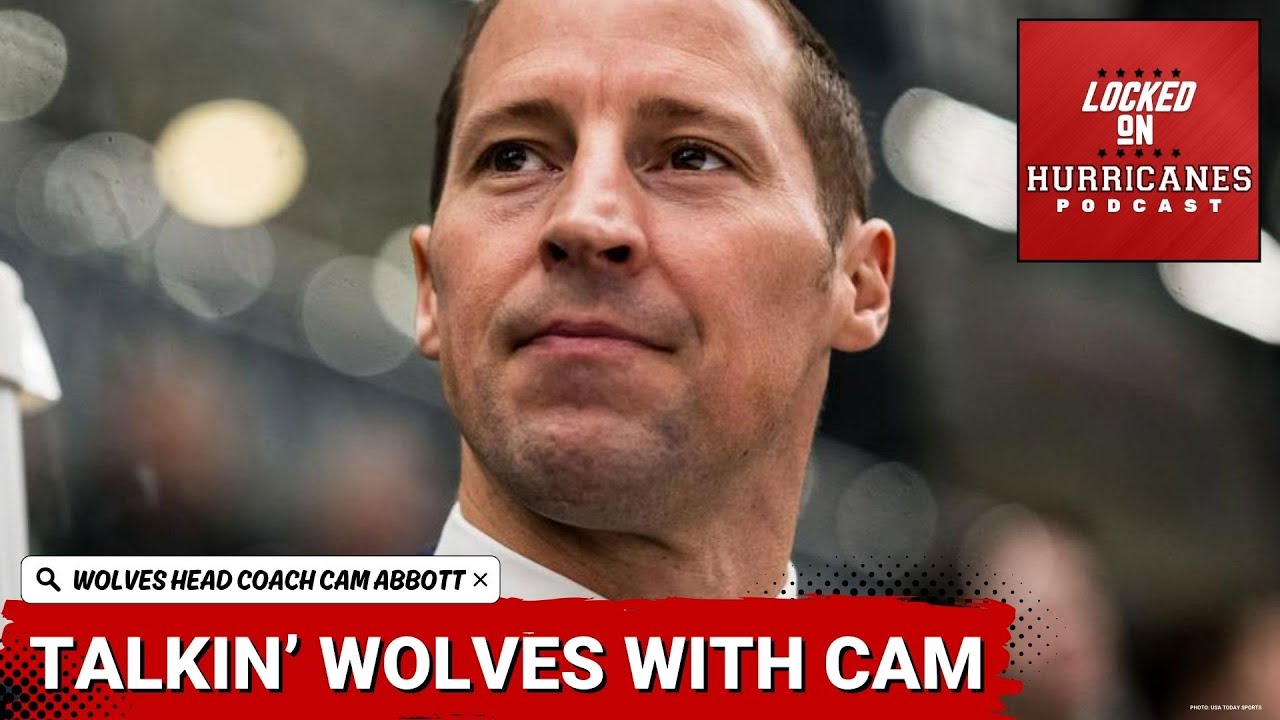 Wolves Wednesday ft. Chicago Wolves Head Coach Cam Abbott | Carolina Hurricanes Podcast