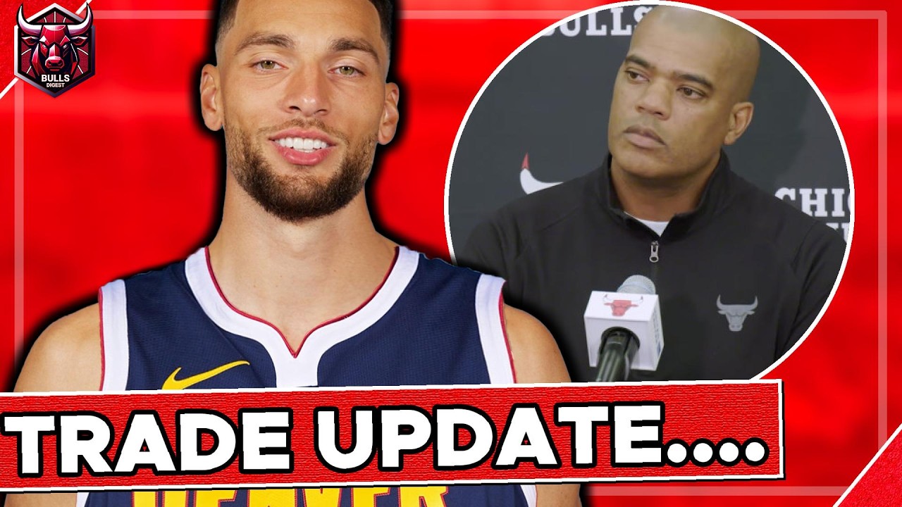 MASSIVE Zach LaVine Trade Update....l Chicago Bulls New