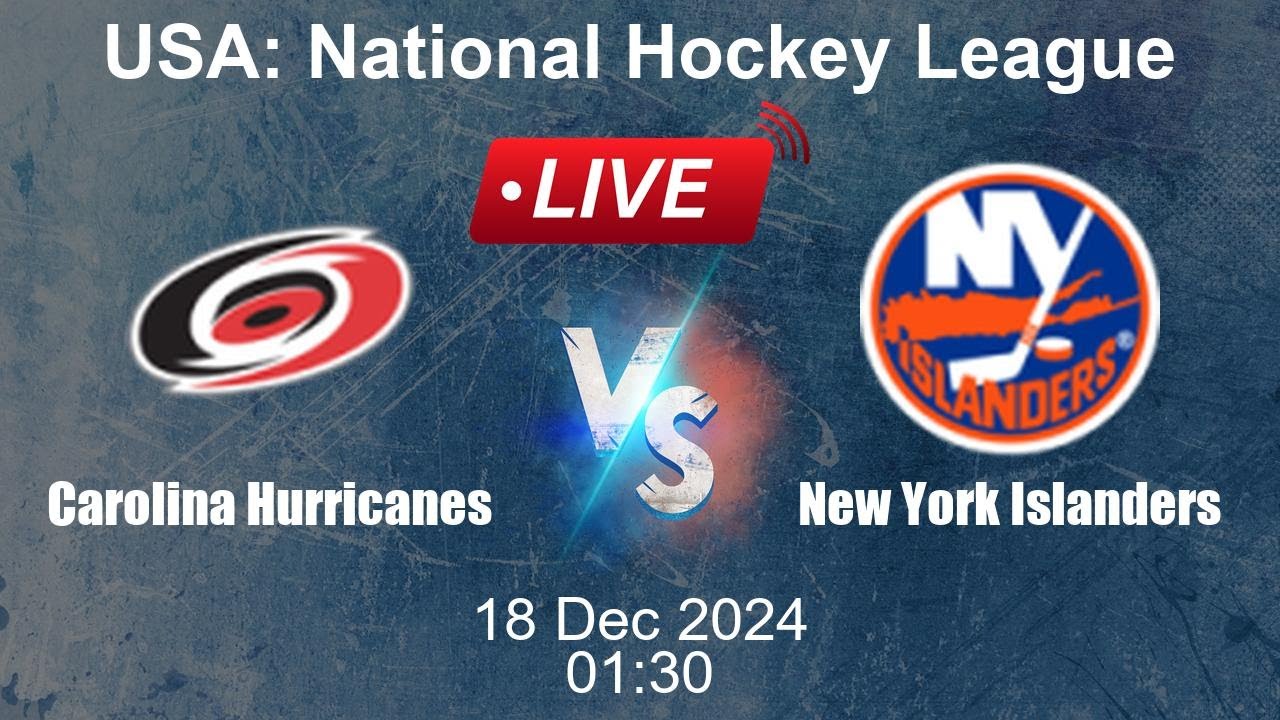 🔴 LIVE: Carolina Hurricanes vs New York Islanders - Live Ice Hockey Score