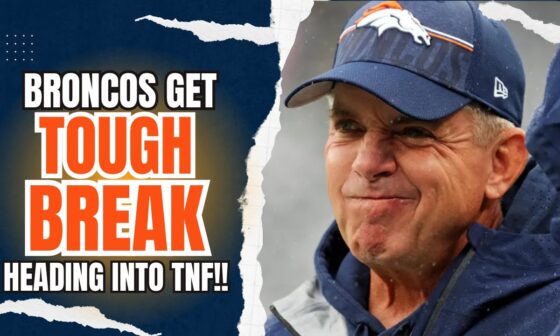 The Denver Broncos Just Received Some BAD NEWS!!