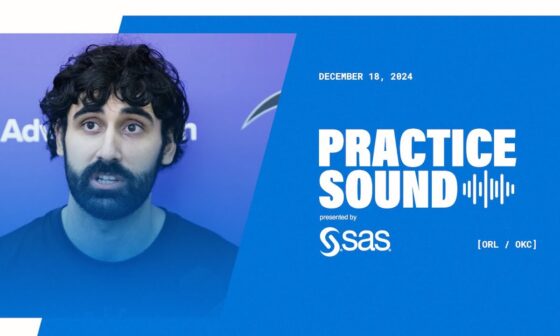 PRACTICE SOUND: JONATHAN ISAAC & GOGA BITADZE PRESENTED BY SAS