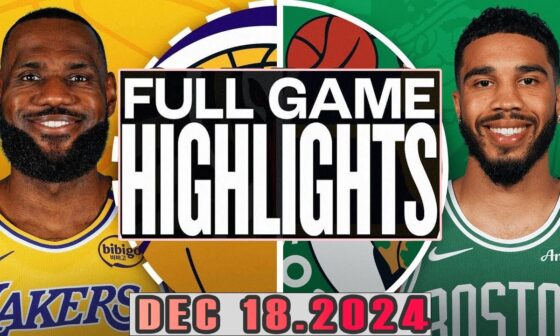 Los Angeles Lakers VS Boston Celtics Full Game Highlights Dec 18,2024 NBA Season 2024-25