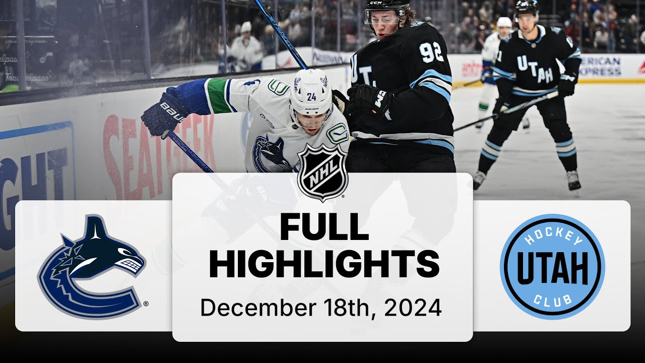 NHL Highlights | Canucks vs. Utah Hockey Club | December 18, 2024