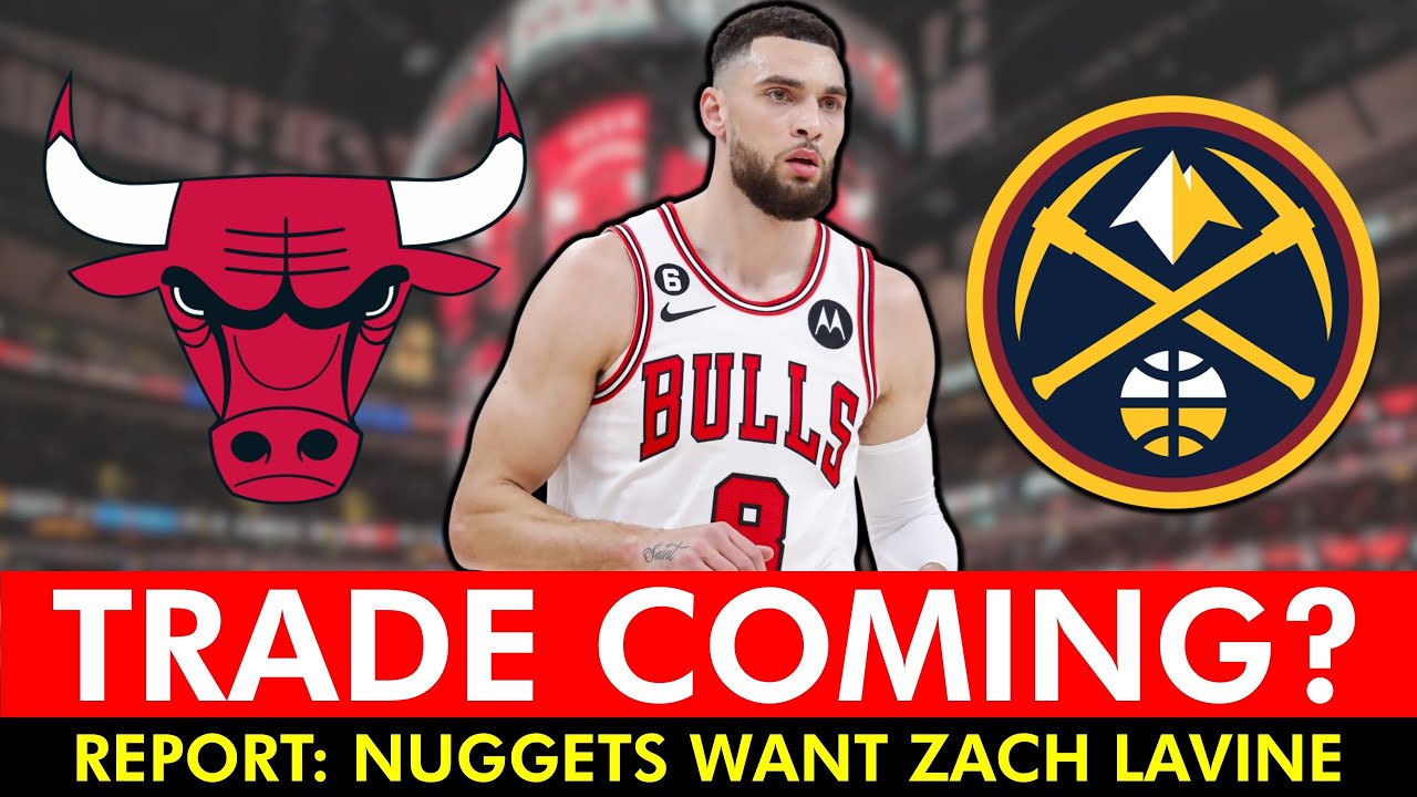 TRADE COMING? Denver Nuggets Zach LaVine Trade Rumors Are HOT!