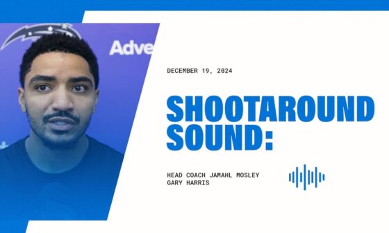 SHOOTAROUND SOUND: COACH MOSE & Gary Harris