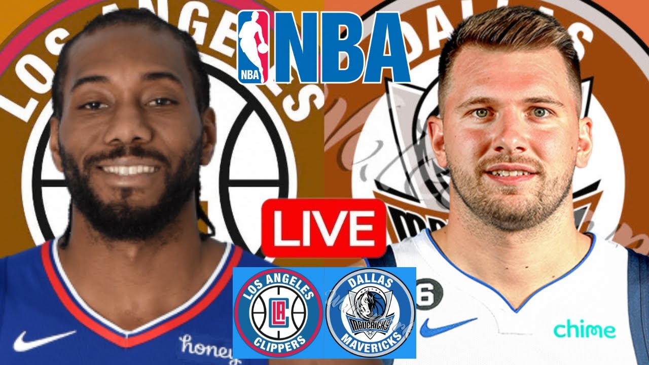 LIVE: LOS ANGELES CLIPPERS vs DALLAS MAVERICKS | NBA | PLAY BY PLAY | SCOREBOARD