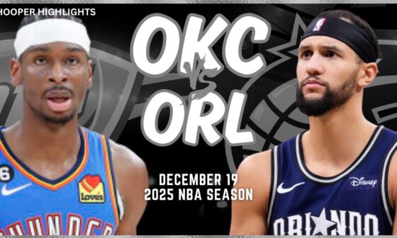 Oklahoma City Thunder vs Orlando Magic Full Game Highlights | Dec 19 | 2025 NBA Season