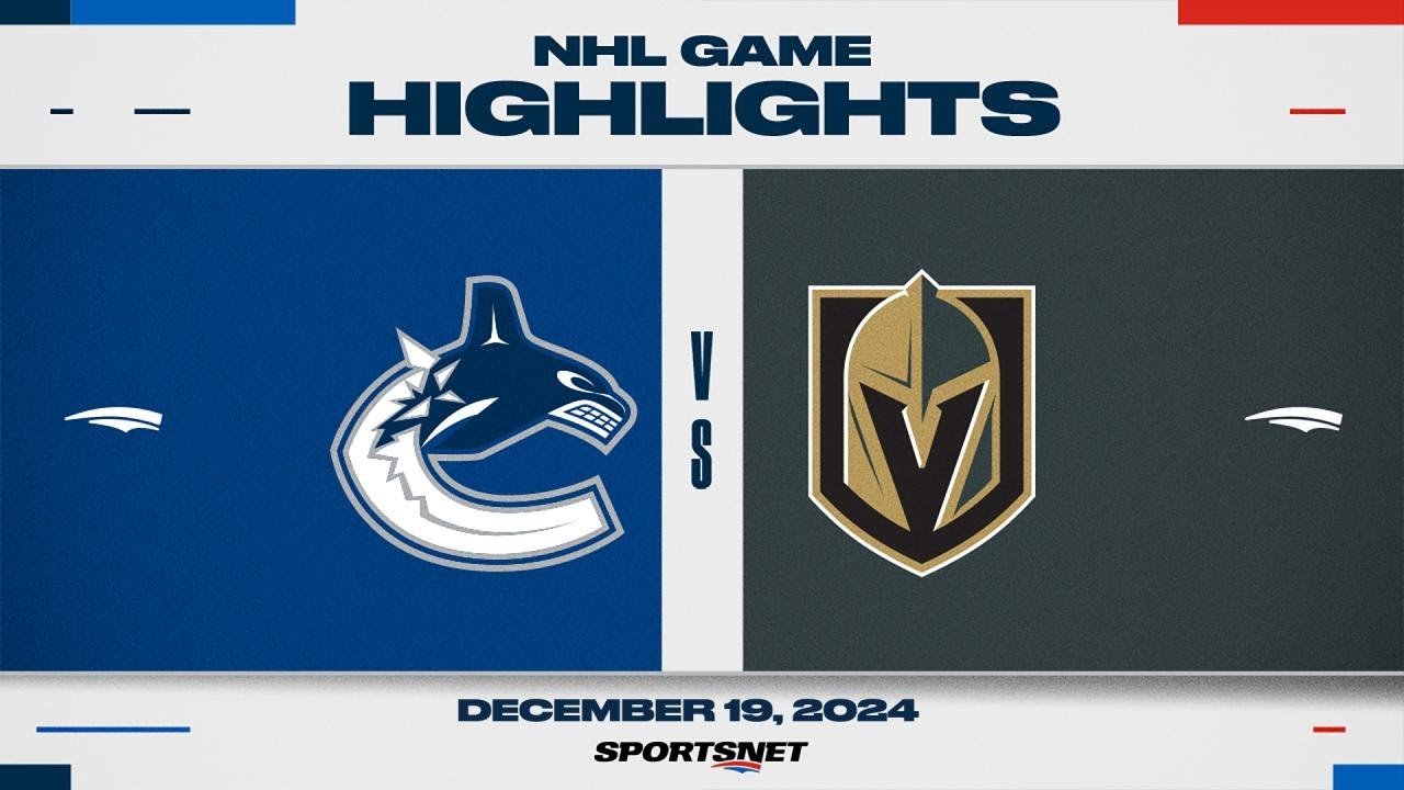 NHL Highlights | Canucks vs. Golden Knights - December 19, 2024