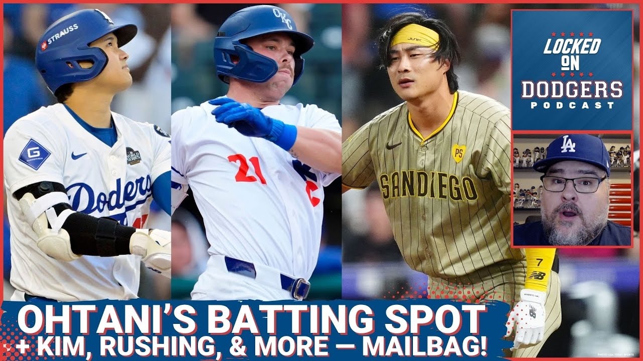 Los Angeles Dodgers Mailbag! Ohtani Lineup Spot When Pitching, Rushing's Future, Kim's Fit, & More!