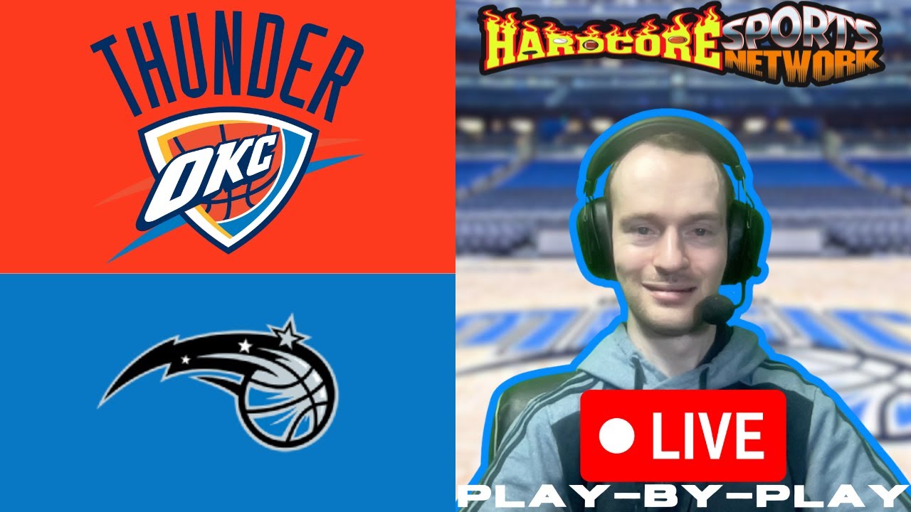 Oklahoma City Thunder Vs. Orlando Magic Live Play-By-Play & Reactions #Thunder #Magic #NBA