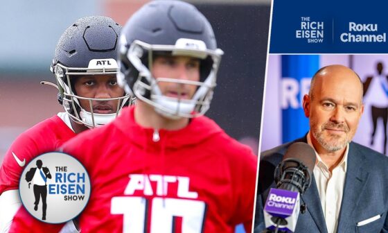 Rich Eisen Breaks Down the Atlanta Falcons’ Cousins-to-Penix Transition | The Rich Eisen Show