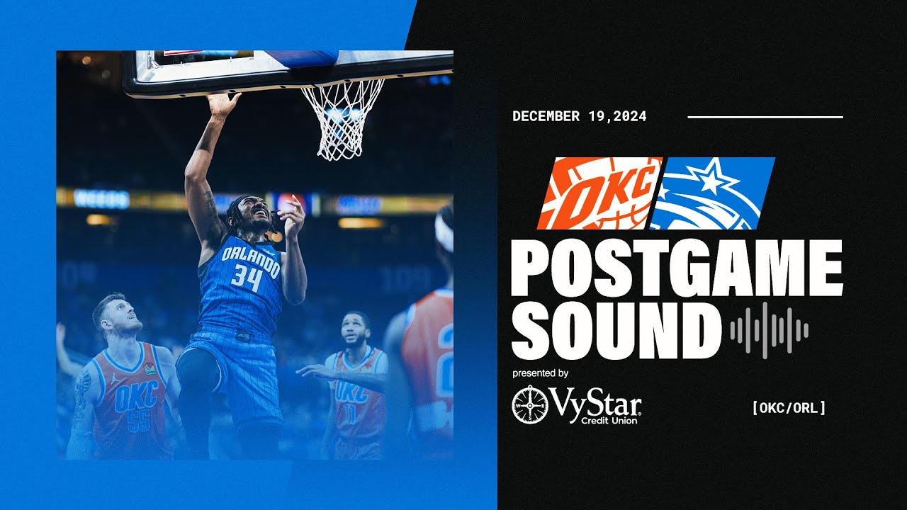 POSTGAME SOUND: THUNDER VS. MAGIC | COACH MOSE, WENDELL CARTER JR. & ANTHONY BLACK