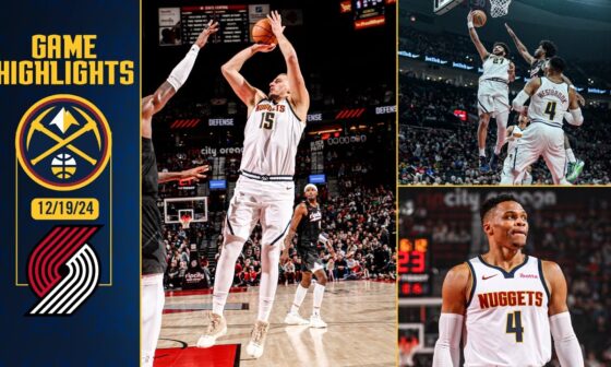 Denver Nuggets vs. Portland Trailblazers Full Game Highlights 📺 | 12/19/24