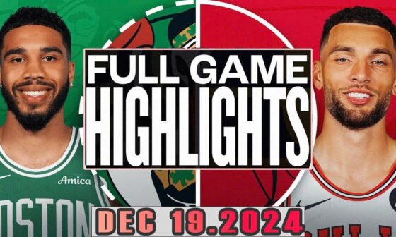 Boston Celtics VS Chicago Bulls FULL Game  Highlights Dec 19,2024 NBA Season 2024