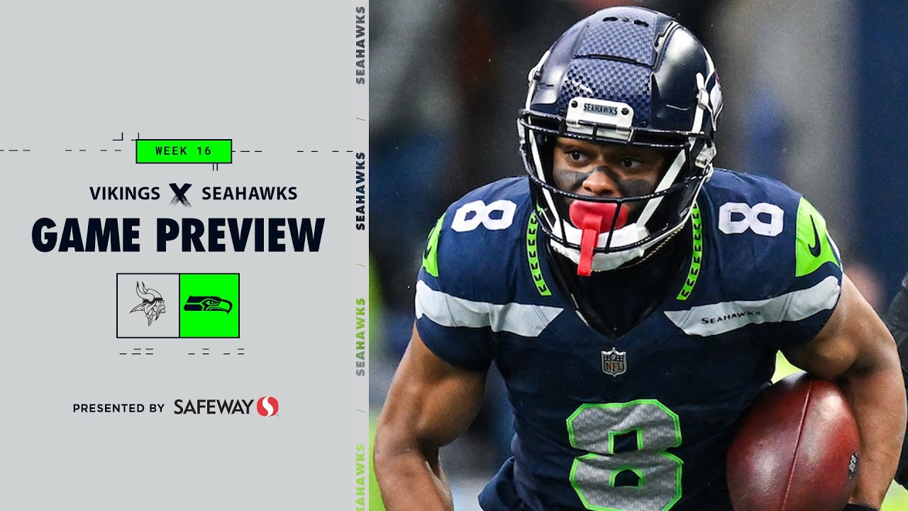 Seahawks vs. Vikings Game Preview - 2024 Week 16