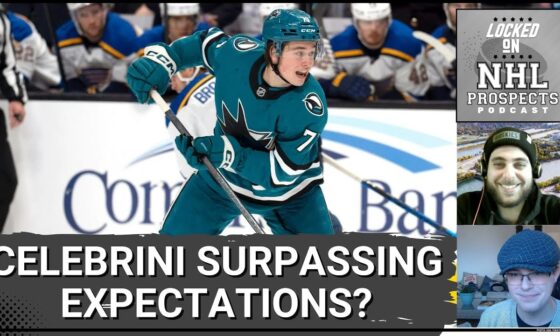 JUST HOW GOOD HAS CELEBRINI BEEN? | Sharks Prospect Updates