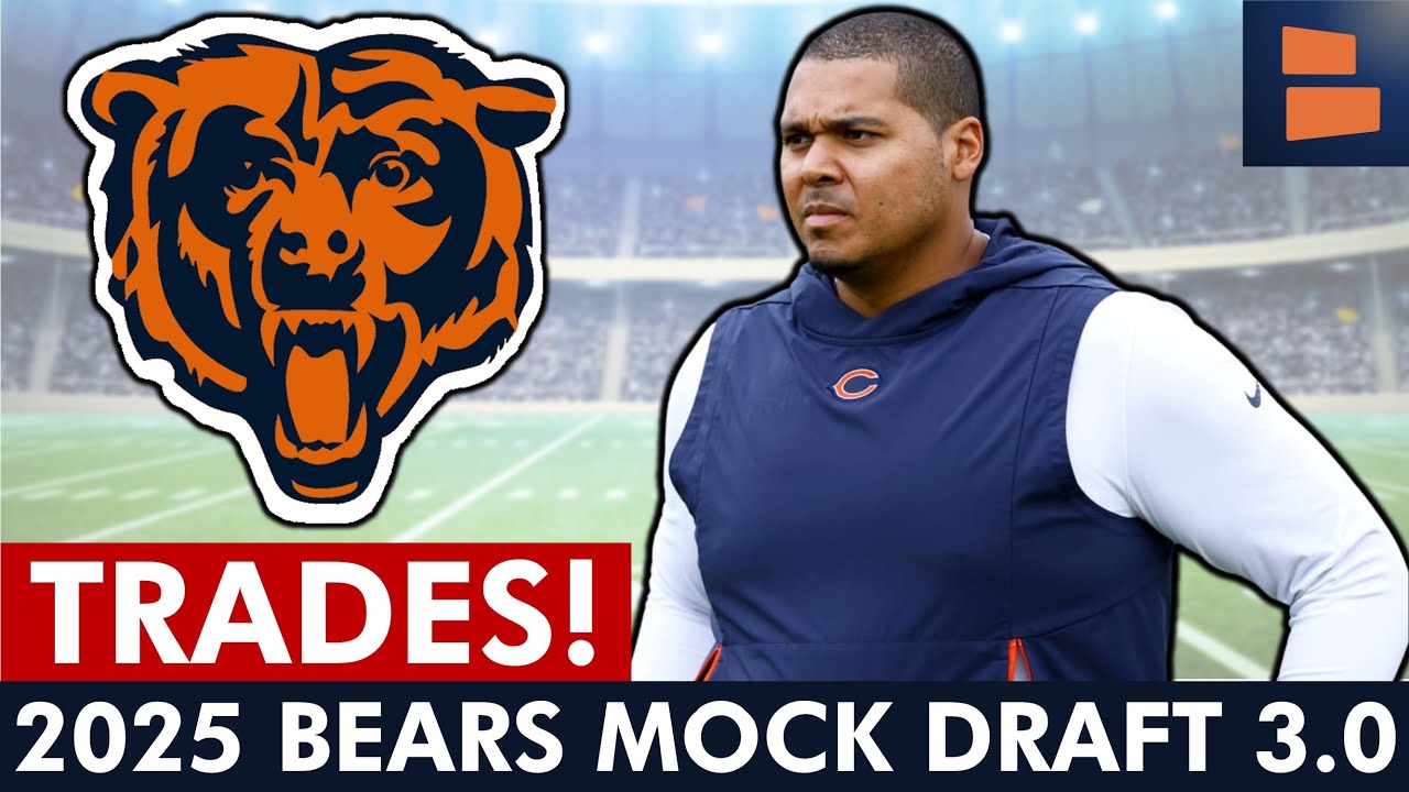 Chicago Bears Mock Draft With TRADES - All 7 Rounds Of 2025 NFL Draft