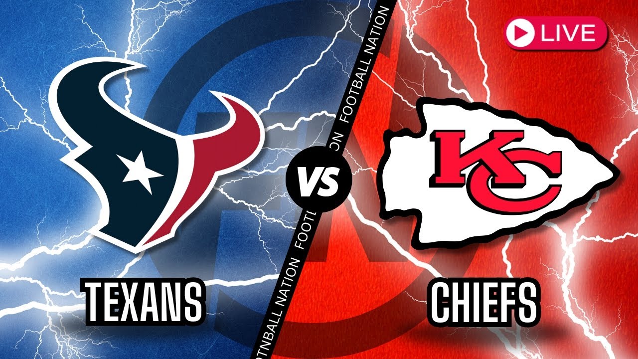 Houston Texans VS Kansas City Chiefs - Live Stream 📻