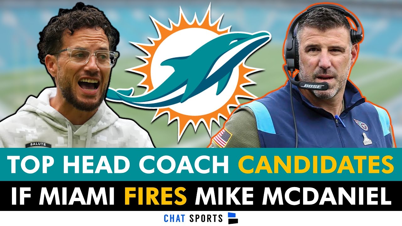 TOP Miami Dolphins Head Coach Candidates If Mike McDaniel Gets Fired Ft. Mike Vrabel