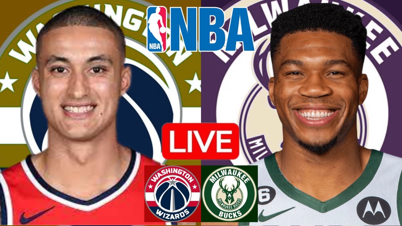 LIVE: WASHINGTON WIZARDS vs MILWAUKEE BUCKS | NBA | PLAY BY PLAY | SCOREBOARD