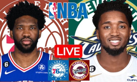 LIVE: PHILADELPHIA 76ERS vs CLEVELAND CAVALIERS | NBA | PLAY BY PLAY | SCOREBOARD