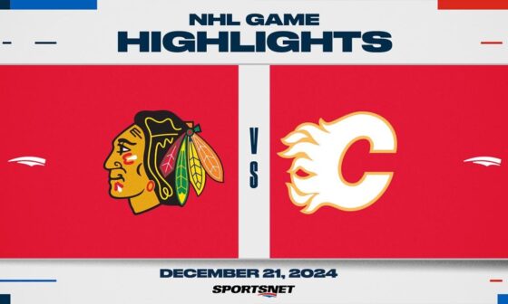 NHL Highlights | Blackhawks vs. Flames - December 21, 2024