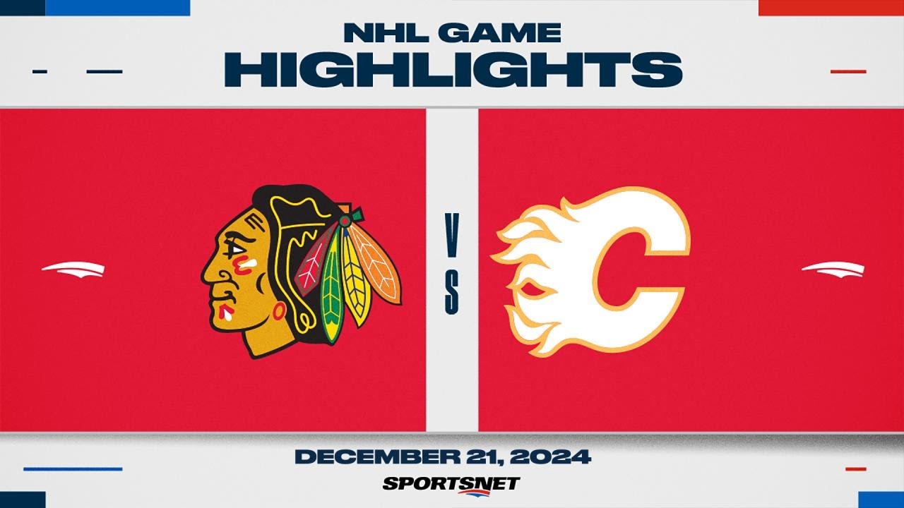 NHL Highlights | Blackhawks vs. Flames - December 21, 2024