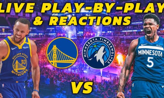 Golden State Warriors vs Minnesota Timberwolves | Live Play-By-Play & Reactions