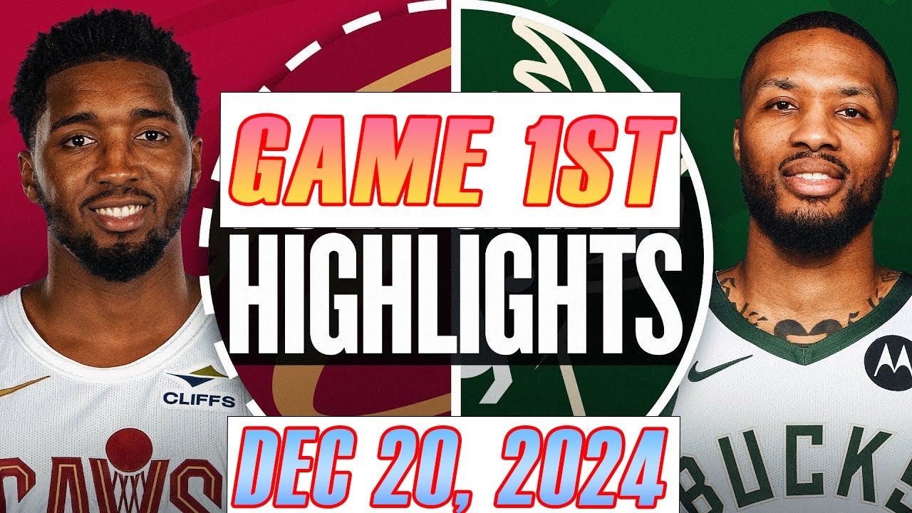 Cleveland Cavaliers Vs Milwaukee Bucks Game 1ST Highlights Dec 20,2024 NBA Season 2024-25