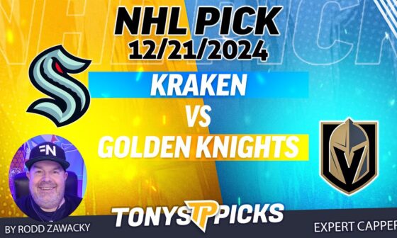 Seattle Kraken vs Vegas Golden Knights 12/21/24 NHL Pick Prediction