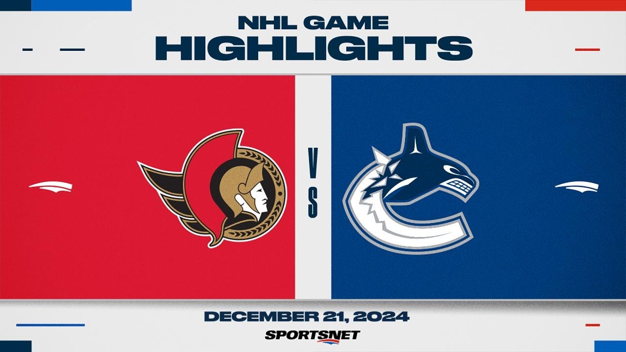 NHL Highlights | Senators vs. Canucks - December 21, 2024