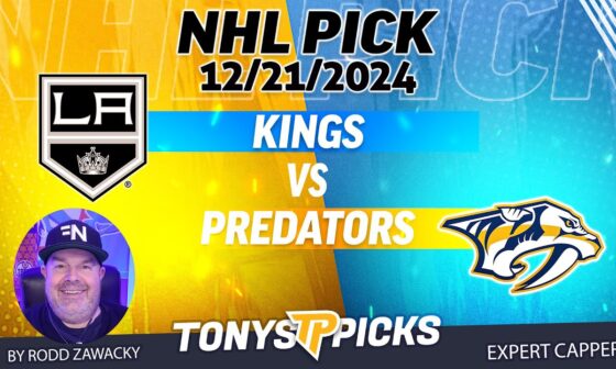 LA Kings vs Nashville Predators 12/21/24 NHL Pick Prediction