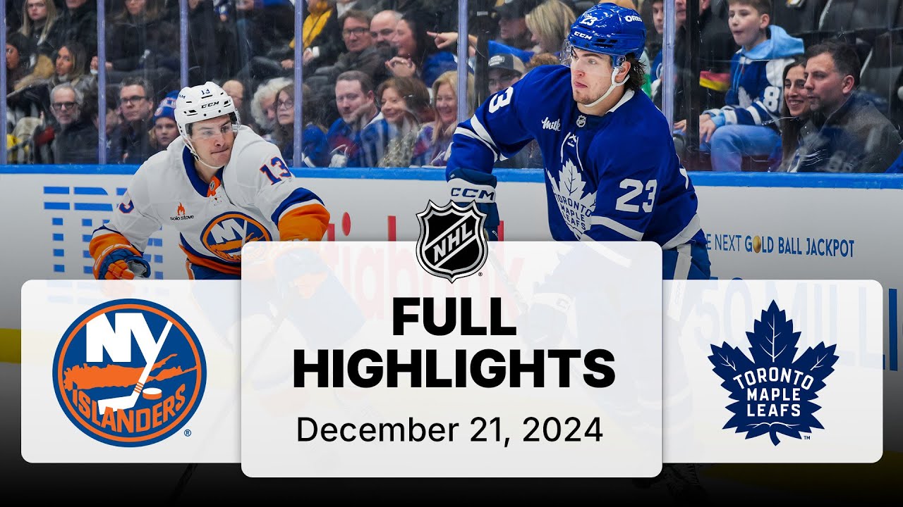 NHL Highlights | Islanders vs. Maple Leafs - December 21, 2024