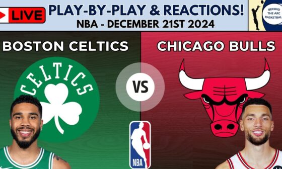 NBA: Boston Celtics vs Chicago Bulls (Live Play-By-Play & Reactions)