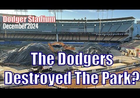 Dodger Stadium Off Season Construction 2024