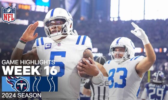 Tennessee Titans vs. Indianapolis Colts | 2024 Week 16 Game Highlights