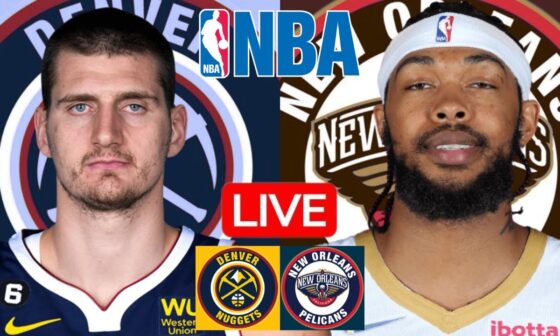 LIVE: DENVER NUGGETS vs NEW ORLEANS PELICANS | NBA | PLAY BY PLAY | SCOREBOARD